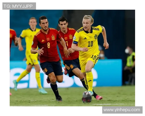 瑞典与西班牙足球赛程安排及赛事分析一览 瑞典与西班牙足球赛程安排及赛事分析一览